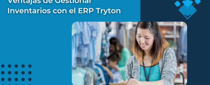 Ventajas de Gestionar Inventarios con el ERP Tryton
