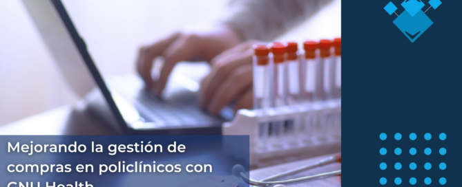 Mejorando la gestión de compras en policlínicos con GNU Health