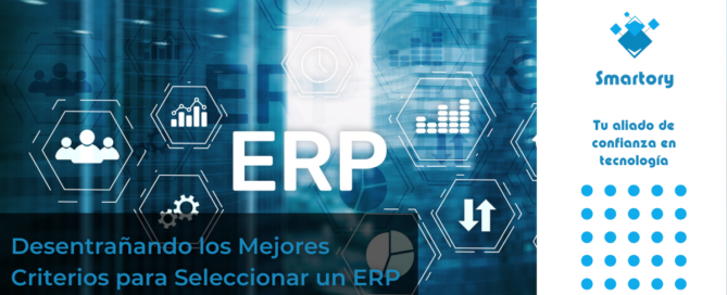 Desentrañando los Mejores Criterios para Seleccionar un ERP